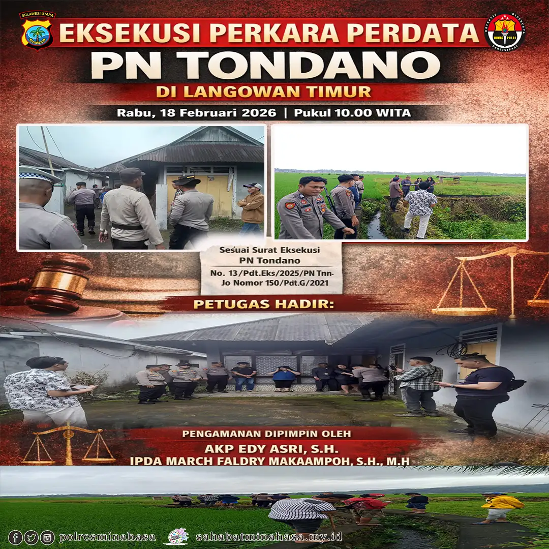 PN Tondano Laksanakan Eksekusi Perkara Perdata di Dua Objek di Langowan Timur, Pengamanan Berjalan Kondusif